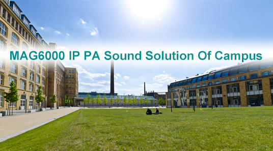 MAG6000 IP PA solusi suara dari kampus