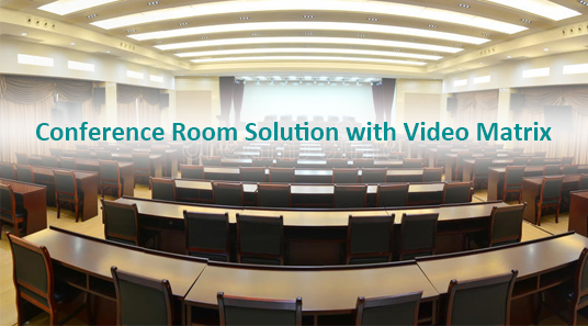 Solusi ruang konferensi dengan matriks Video