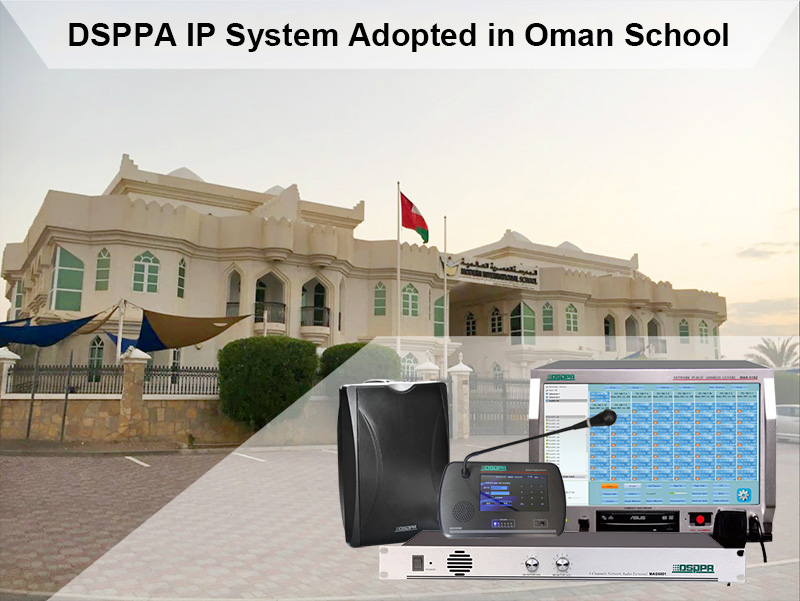 Sistem jaringan IP DSPPA diadopsi di sekolah internasional Modern, Muscat, Oman