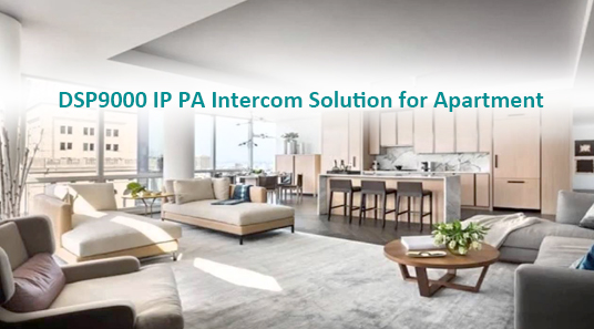 DSP9000 IP PA solusi interkom untuk apartemen