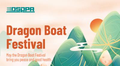 DSPPA | Wish you Peace and Health di Dragon Boat Festival